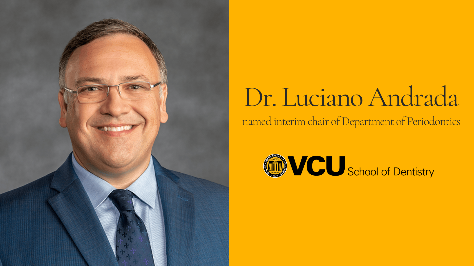 Dr. Luciano Andrada named interim chair of Department of Periodontics