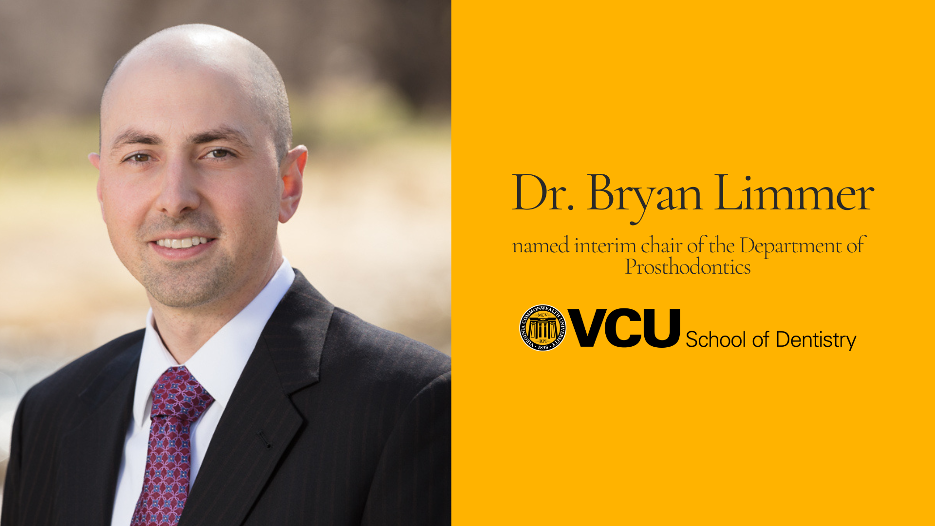 Dr. Bryan Limmer named interim chair of the Department of Prosthodontics 