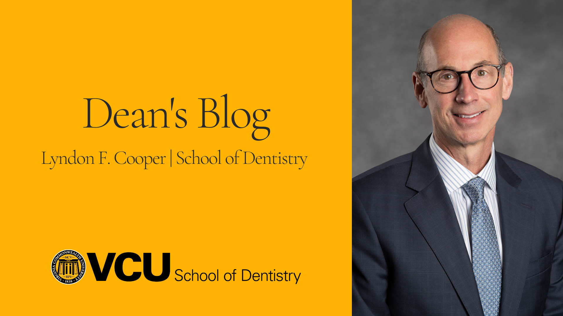 One year as Dean of VCU School of Dentistry