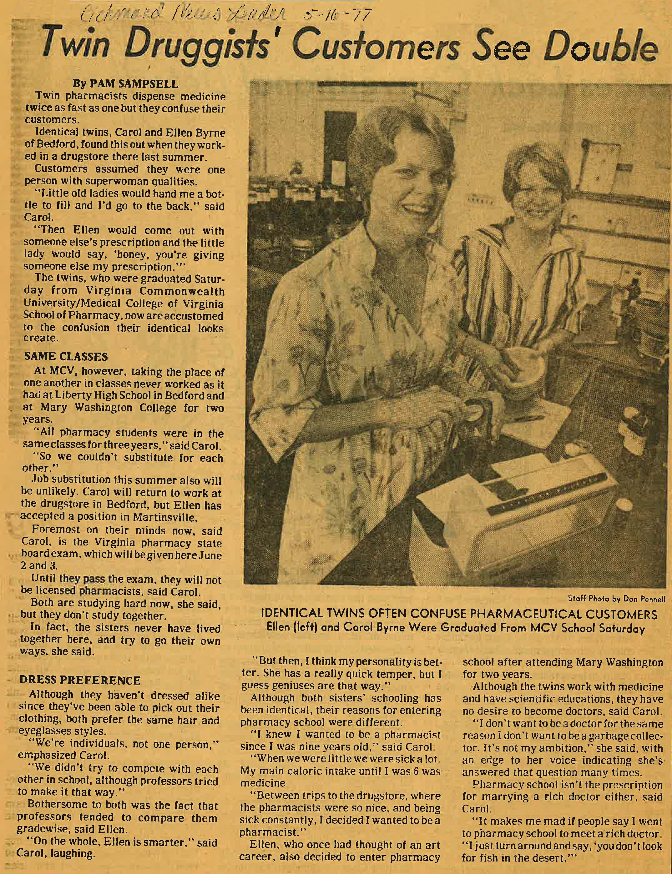 Byrne and her twin sister Carol Byrne were featured in the Richmond News Leader in 1977 after graduating from pharmacy school at VCU.